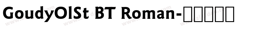 GoudyOlSt BT Roman字体转换